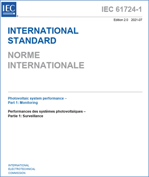 Cover of the latest IEC 61724-1 standard for PV system performance evaluation, published in July 2021. This standard is one out of a group of three